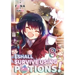 I Shall Survive Using Potions! Volume 8