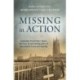 Missing in Action: Australia's World War I Grave Services, an astonishing true story of misconduct, fraud and hoaxing