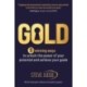 Gold: 5 winning ways to unlock the power of your potential and achieve your goals