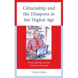 Citizenship and the Diaspora in the Digital Age: Farooq Kperogi and the Virtual Community