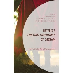 Netflix’s Chilling Adventures of Sabrina: Hell’s Under New Management