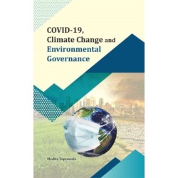 COVID-19, Climate Change and Environmental Governance