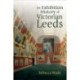 An Exhibition History of Victorian Leeds