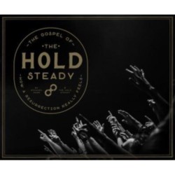 The Gospel of the Hold Steady: How a Resurrection Really Feels