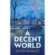 A Decent World: 'Quietly magical' Stephen May