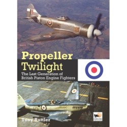Propeller Twilight: The Last Generation of British Piston Engine Fighters