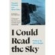 I Could Read the Sky