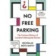 No Free Parking: The Curious History of London's Monopoly Streets