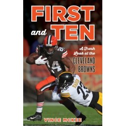 First and Ten: A Fresh Look at the Cleveland Browns