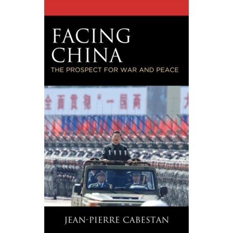 Facing China: The Prospect for War and Peace