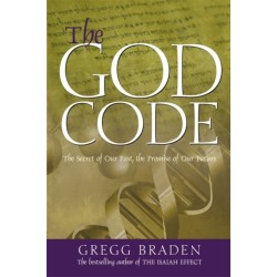 The God Code: The Secret of Our Past, the Promise of Our Future