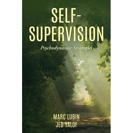 Self-Supervision: Psychodynamic Strategies