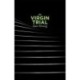 The Virgin Trial