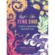 High-Vibe Feng Shui: 11 Steps to Achieving Your Best Life