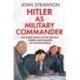 Hitler as Military Commander