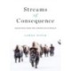 Streams of Consequence: Dispatches from the Conservation World