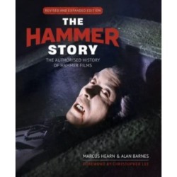 The Hammer Story: Revised and Expanded Edition