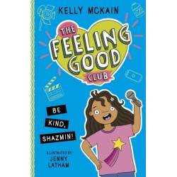 The The Feeling Good Club: Be Kind, Shazmin!