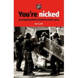 You’Re Nicked: Investigating British Television Police Series