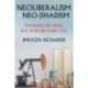 Neoliberalism and Neo-Jihadism: Propaganda and Finance in Al Qaeda and Islamic State