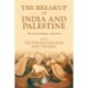 The Breakup of India and Palestine: The Causes and Legacies of Partition