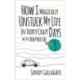 How I Magically Unstuck My Life in Thirty Crazy Days with Bob Proctor Book 3