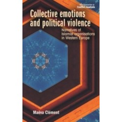 Collective Emotions and Political Violence: Narratives of Islamist Organisations in Western Europe