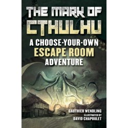 The Mark of Cthulhu: An Escape Room Adventure Book