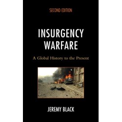 Insurgency Warfare: A Global History to the Present