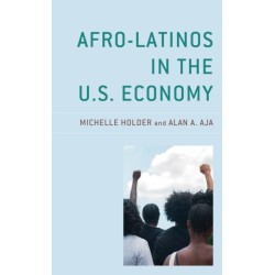 Afro-Latinos in the U.S. Economy
