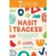 The 7 Habits of Highly Effective Teens: Habit Tracker