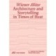 Wiener Hitze: Architecture and Storytelling in Times of Heat