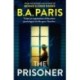 The Prisoner: The unputdownable psychological thriller from the Queen of domestic suspense