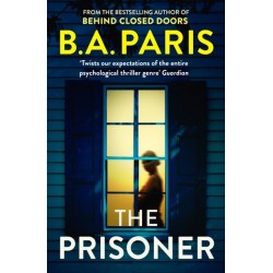 The Prisoner: The unputdownable psychological thriller from the Queen of domestic suspense