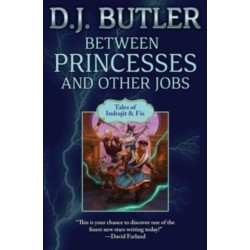 Between Princesses and Other Jobs