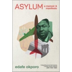 Asylum: A Memoir & Manifesto