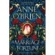 A Marriage of Fortune: The captivating historical novel from the Sunday Times bestselling author
