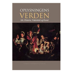Oplysningens verden: idé, historie, videnskab og kunst