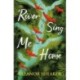 River Sing Me Home: A powerful, uplifting novel of a remarkable journey to find family, inspired by true events