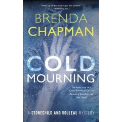 Cold Mourning: A Stonechild and Rouleau Mystery
