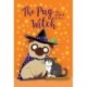 The Pug who wanted to be a Witch