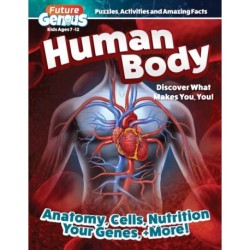 Future Genius: Human Body: Discover What Makes You, You!