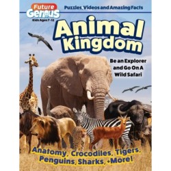 Future Genius: Animal Kingdom: Be an Explorer and Go On A Wild Safari