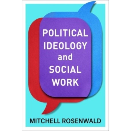Political Ideology and Social Work