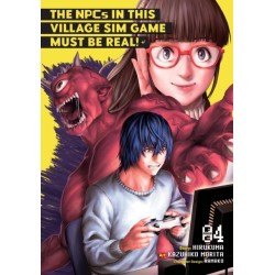The NPCs in this Village Sim Game Must Be Real! (Manga) Vol. 4