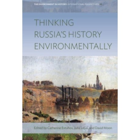 Thinking Russia's History Environmentally