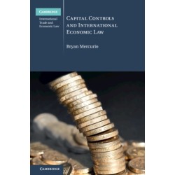 Capital Controls and International Economic Law