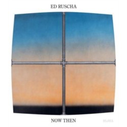 Ed Ruscha / Now Then: A Retrospective