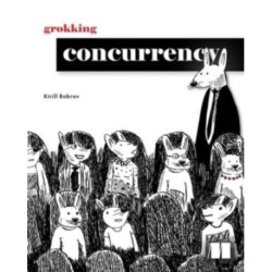 Grokking Concurrency