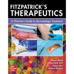 Fitzpatrick's Therapeutics: A Clinician's Guide to Dermatologic Treatment